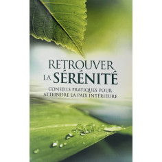 RETROUVER LA SÉRÉNITÉ