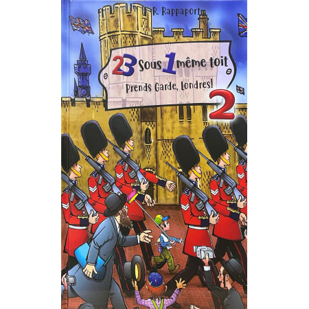 23 SOUS UN MÊME TOIT : PRENDS GARDE, LONDRES! - TOME 2