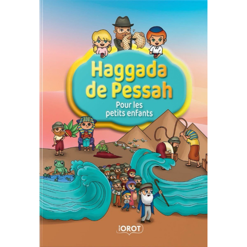 HAGGADA DE PESSAH POUR LES PETITS ENFANTS